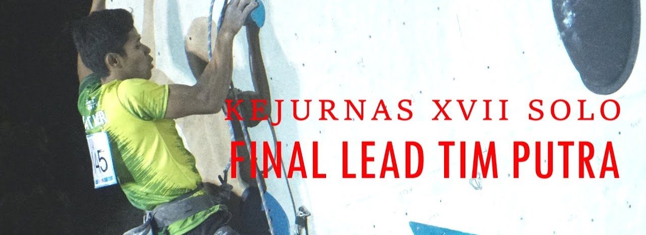 VIDEO Final Lead Tim Putra Kejurnas XVII Solo