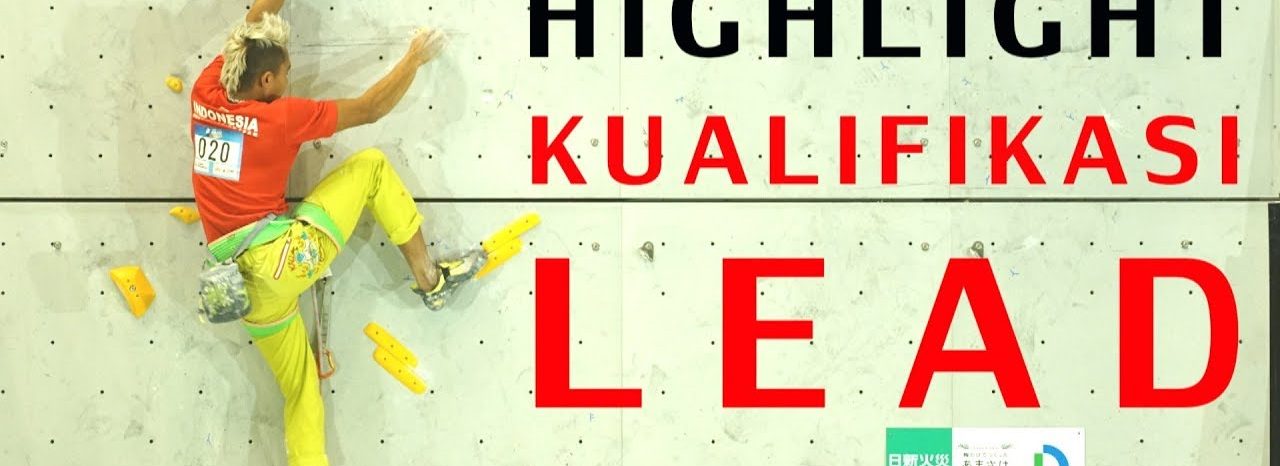 VIDEO | IFSC CLIMBING WORLD CUP 2019 INZAI: Highlight Babak Kualifikasi Lead