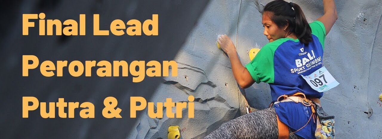 VIDEO Pra PON XX 2020 Zona 2 - Final Lead Perorangan Putra Putri